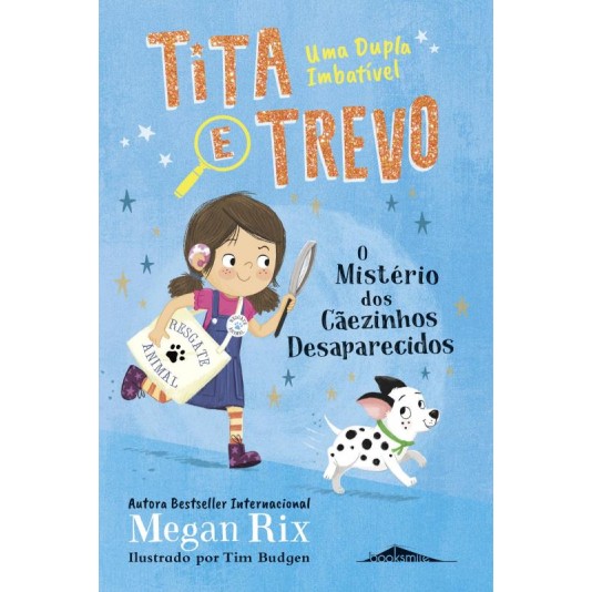 Tita e Trevo 1 - O Misterio dos Caezinhos Desaparecidos