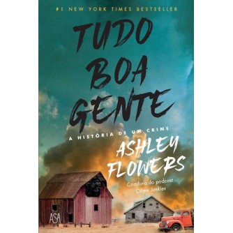 Tudo Boa Gente - A Historia de um Crime