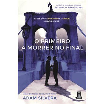 O Primeiro a Morrer no Final