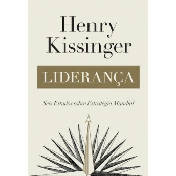 Liderança - Seis Estudos sobre Estrategia Mundial
