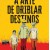 A Arte de Driblar Destinos