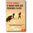 O Maior Bem que Podemos Fazer