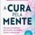 A Cura pela Mente