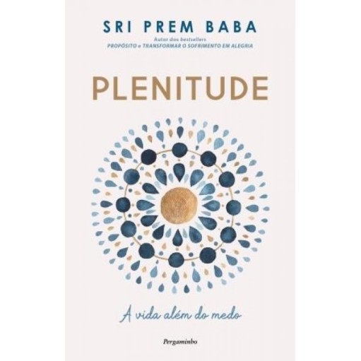 Plenitude - A Vida Alem do Medo