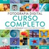 Fotografia Digital - Curso Completo (Ed Revista e Atualizada)