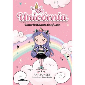 Unicornia 1 - Uma Brilhante Confusao
