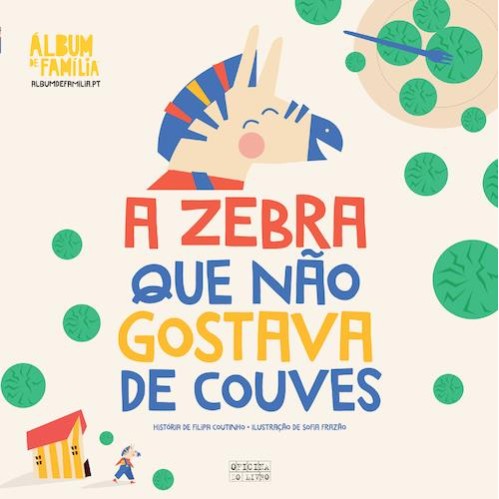 A Zebra Que Nao Gostava de Couves