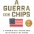 A Guerra dos Chips