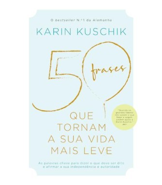 50 Frases Que Tornam a sua Vida Mais Leve