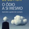 O Ódio a Si Mesmo