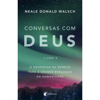 Conversas Com Deus - Livro 4