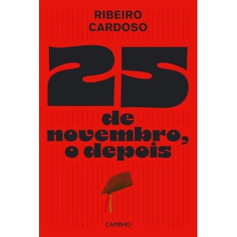 25 de Novembro, o Depois