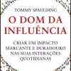O Dom da Influência