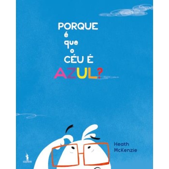 Porque É Que O Céu É Azul?