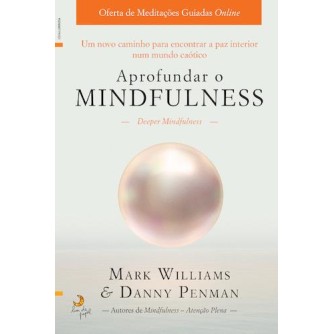 Aprofundar o Mindfulness