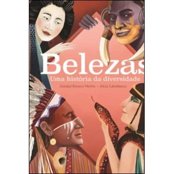 Belezas - Uma Historia da Diversidade