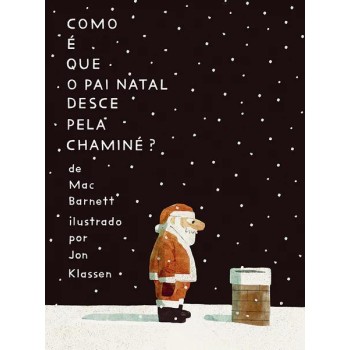 Como e Que o Pai Natal Desce Pela Chamine