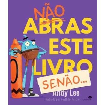 Não Abras Este Livro, Senão…