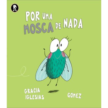 Por Uma Mosca de Nada