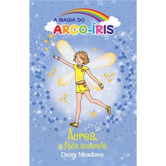 A Magia do Arco-Íris 3 - Áurea a Fada Amarela