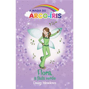 A Magia do Arco-Iris 4 - Flora a Fada Verde