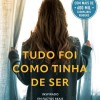 Tudo Foi Como Tinha de Ser