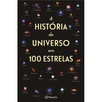 Uma Historia do Universo em 100 Estrelas
