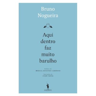 Aqui Dentro Faz Muito Barulho