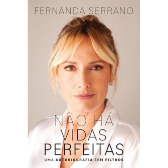 Não Há Vidas Perfeitas