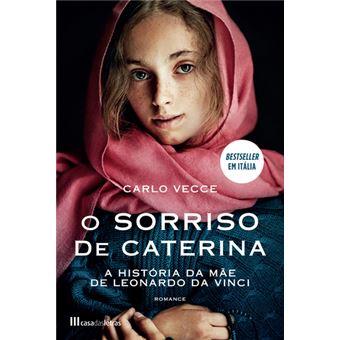 O Sorriso de Caterina – A História da Mãe de Leonardo Da Vinci
