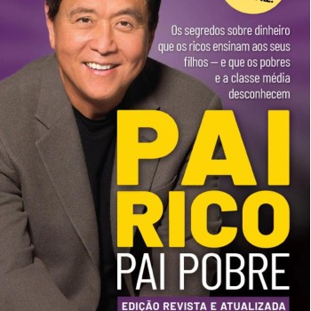 Pai Rico, Pai Pobre - Edição Atualizada 25 Anos