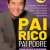 Pai Rico, Pai Pobre - Edição Atualizada 25 Anos