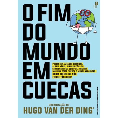 O Fim do Mundo em Cuecas