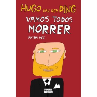 Vamos Todos Morrer Outra Vez