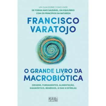 O Grande Livro da Macrobiotica
