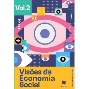 Visoes da Economia Social Vol. 2