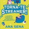 Torna-te Streamer!