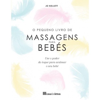 O Pequeno Livro de Massagens para Bebes