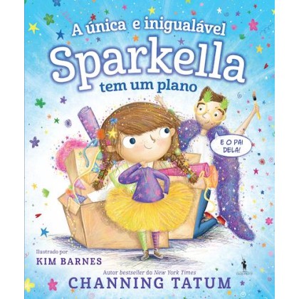 Sparkella 02 - A Unica e Inigualavel Sparkella Tem Um Plano