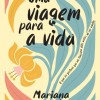 Uma Viagem para a Vida