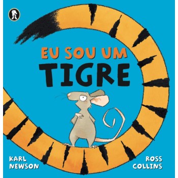Eu Sou Um Tigre