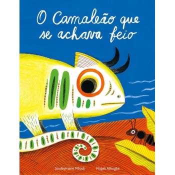 O Camaleao que Se Achava Feio