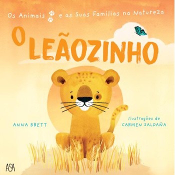Os Animais e as Suas Familias na Natureza - O Leaozinho