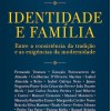 Identidade e Familia