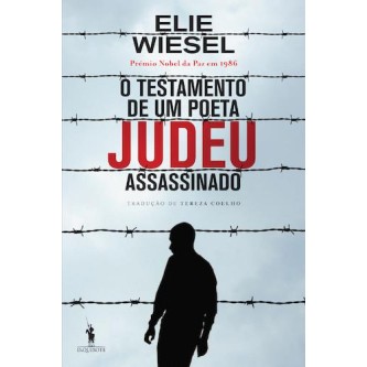 O Testamento de Um Poeta Judeu Assassinado