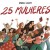 25 Mulheres, Uma Revoluçao no Feminino
