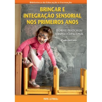 Brincar e Integraçao Sensorial nos Primeiros Anos