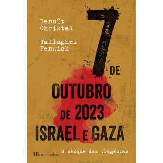7 de Outubro 2023 - Israel e Gaza