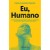 Eu, Humano