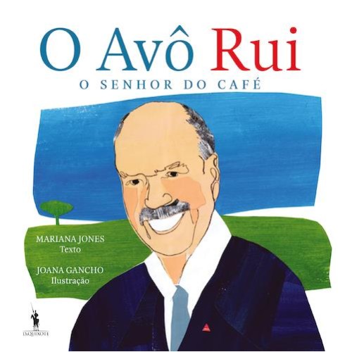 O Avo Rui, O Senhor do Café